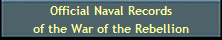 Official Naval Records
of the War of the Rebellion